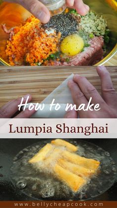 how to make lumpia shanghai in a wok with text overlay that reads how to make lumpia shanghai