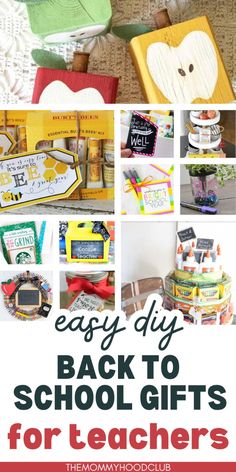 back to school gifts for teachers with the words easy diy back to school gifts