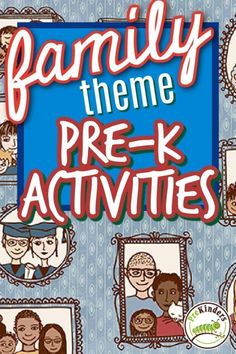 the family theme pre - k activities book is shown in blue and white with red lettering