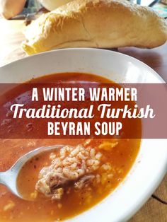 a winter warmer traditional turkish berylan soup with bread in the background and text overlay that reads, a winter warmer traditional turkish berylan soup