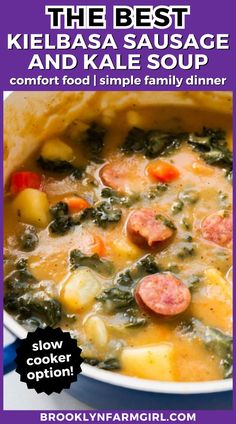 the best kielbasa sausage and kale soup comfort food i simple family dinner