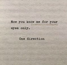 an old typewriter with the words now you know me for your eyes only one direction