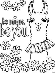 a llama with flowers and the words be unique, be you in black and white