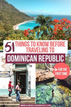 some people are standing on steps near the ocean and mountains with text overlay that reads 51 things to know before traveling to domican republic for the first time