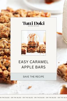 an advertisement for the easy caramel apple bars recipe is displayed on a table with other desserts