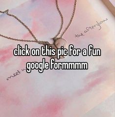 a necklace with the words click on this pic for a fun google form mmmm