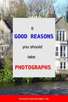 a white sign that says good reason you should take photographs in front of an old building