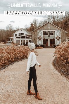 a woman standing in front of a house with the words charlottesville, virginia weekend getaway guide