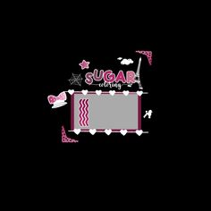 a black background with the words sugar everything written in pink and white letters on it