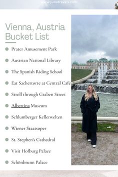 a woman standing in front of a fountain with the words vienna, austria bucket list