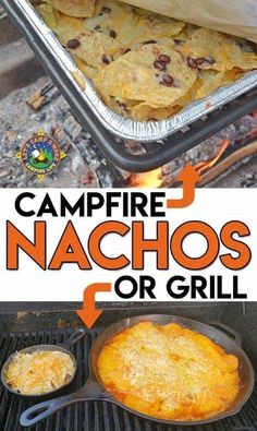 the campfire nachos or grill is an easy and delicious camping recipe that's ready in under 30 minutes