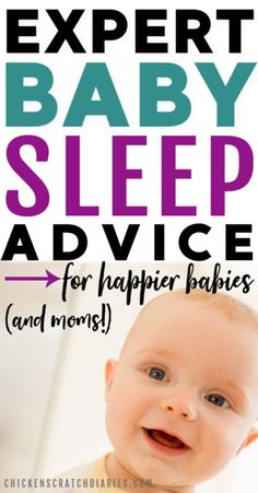 a baby smiling with the words expert baby sleep advice for happy babies and moms