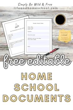 the free printable homeschool document is shown on a wooden table with a cup of coffee