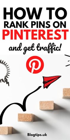 wooden blocks with the words how to rank pins on pinterest and get traffic