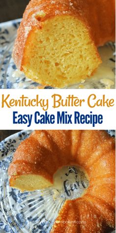 a close up of a cake on a plate with the words kentucky butter cake easy cake mix recipe