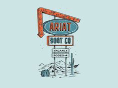 a sign that says ariat boot co in front of a cactus and cacti