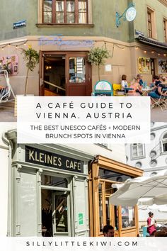 an image of the outside of a restaurant with text overlay that reads a cafe guide to vienna, austria