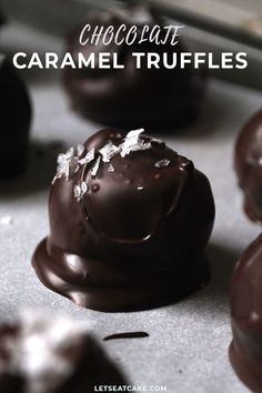 chocolate caramel truffles on a baking sheet with the words, chocolate caramel truffles