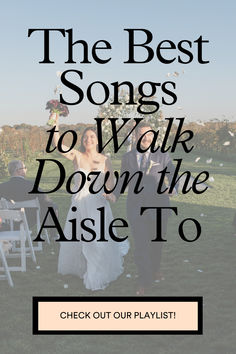 the best songs to walk down the aisle to - check out our playlist for free