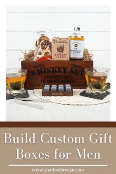 the build custom gift boxes for men are filled with whiskey, nuts and other goodies