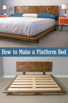 the bed frame is made from wood and has blue sheets on it, with text overlay that reads how to make a platform bed