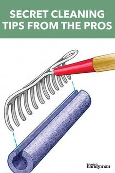 a close up of a toothbrush and brush with the words secret cleaning tips from the pros