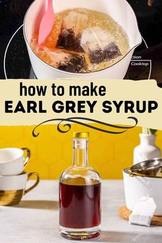 how to make an ear grey syrup