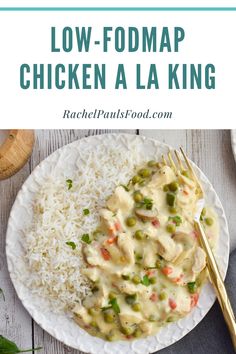 low - fodmap chicken la king with rice and peas on a white plate