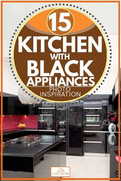 the kitchen with black appliances is featured in this advertisement