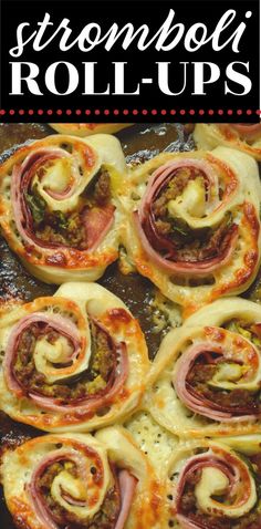 some food that is sitting on top of a pan with the words, stromboli roll - ups