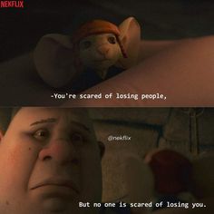 an animated movie scene with the caption'you're scared of losing people, but no one is scared of losing you '