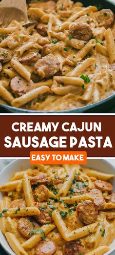 creamy cajun sausage pasta is an easy to make dinner