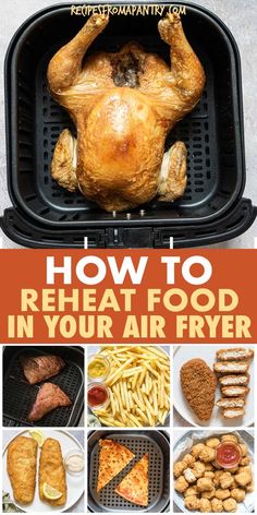 how to reheat food in your air fryer with pictures of different foods