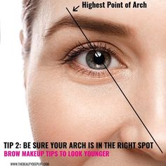 If you want to look younger, placing your arch in the right location is key! Click for more eyebrow makeup tips to look younger! #makeuptips #eyebrows #lookyounger #over40 Look Younger Makeup, Tips To Look Younger, Younger Makeup, Makeup Tips To Look Younger, Eyebrow Arch, Arched Eyebrows, Makeup Tip, Simple Makeup Tips, Eyebrow Makeup Tips