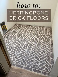 an image of herringbone brick floors with text overlay that reads how to herringbone brick floors