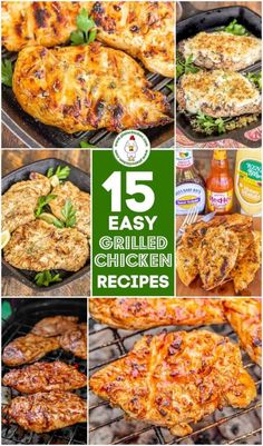 grilled chicken recipe collage with the title overlay 15 easy grilled chicken recipes