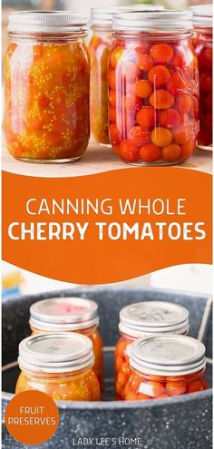 canning whole cherry tomatoes in jars with text overlay that reads canning whole cherry tomatoes