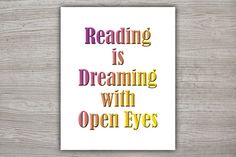 a white poster with the words reading is dreaming with open eyes on top of it