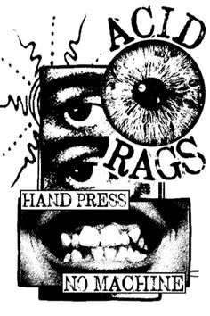 an advertisement with the words acid brags and hand press no machine in black ink