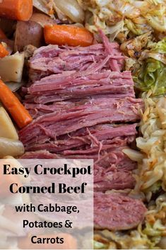 corned beef with cabbage, potatoes and carrots in a crockpot recipe