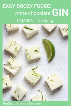 white chocolate with lime on top and text overlay that reads easy boozy fudge white chocolate it's strong