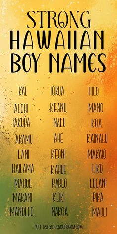 the poster for strong hawaiian boy names is shown in black and yellow colors, as well as