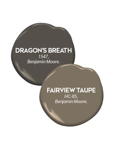 two round chocolates with the words, fairview taupe and dragon's breath