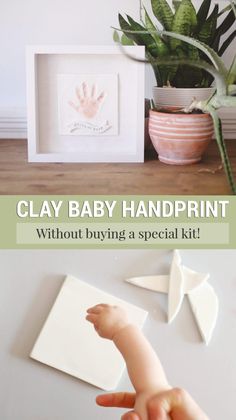 a baby handprint is being held up in front of a potted plant with the text clay baby handprint without buying a special kit