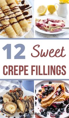 twelve sweet crepes filled with blueberries, bananas and other toppings are featured in this collage