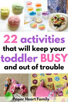 the cover of 22 activities that will keep your toddler busy and out of trouble