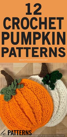 crochet pumpkin pattern with text overlay that reads, 12 crochet pumpkin patterns