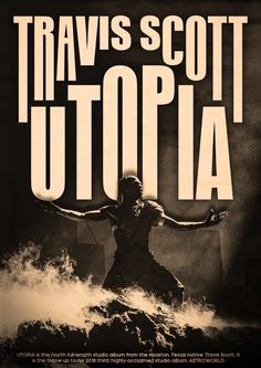 the poster for travis scott utopia shows an image of a woman with her arms outstretched