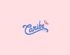 the word caribe is written in blue and pink ink on a pink background