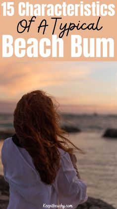 characteristics of a beach bum List Of Characteristics, Surfer Vibes